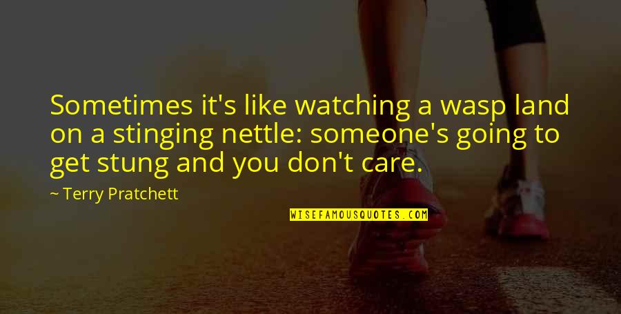 Mumms Quotes By Terry Pratchett: Sometimes it's like watching a wasp land on Mumms Quotes By Terry Pratchett: Sometimes it's like watching a wasp land on