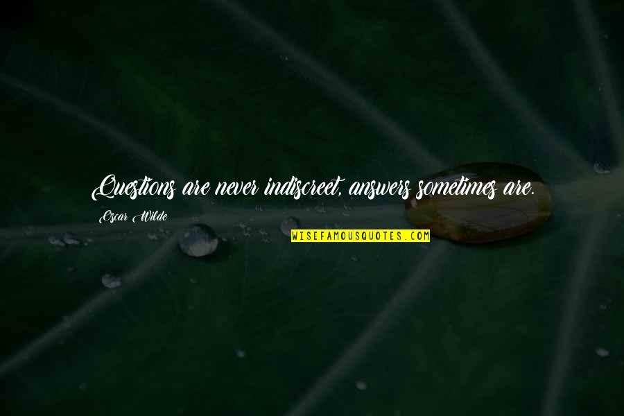 Munajat Dua Quotes By Oscar Wilde: Questions are never indiscreet, answers sometimes are. Munajat Dua Quotes By Oscar Wilde: Questions are never indiscreet, answers sometimes are.