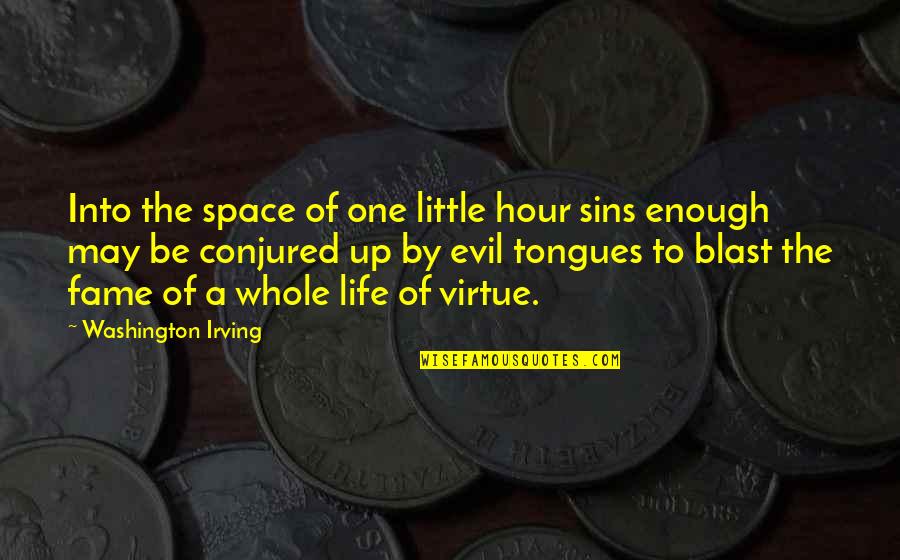 Mundys Landing Quotes By Washington Irving: Into the space of one little hour sins