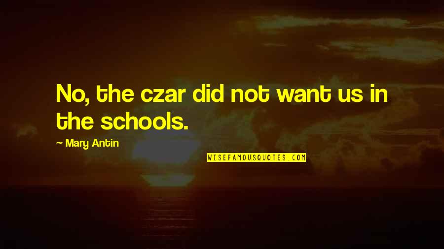Muninn Destiny Quotes By Mary Antin: No, the czar did not want us in Muninn Destiny Quotes By Mary Antin: No, the czar did not want us in