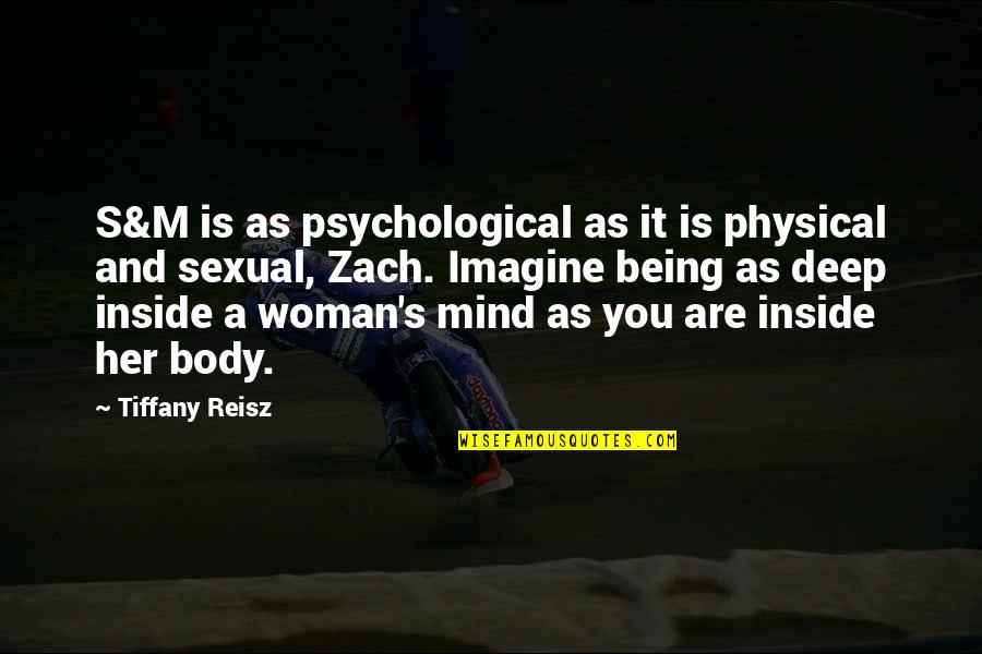 Munitech Quotes By Tiffany Reisz: S&M is as psychological as it is physical Munitech Quotes By Tiffany Reisz: S&M is as psychological as it is physical