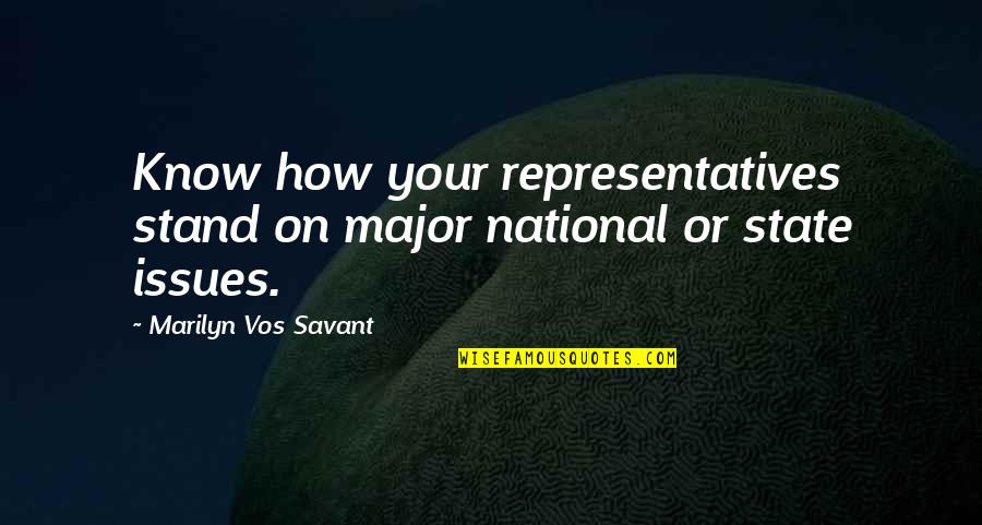 Munky Shaffer Quotes By Marilyn Vos Savant: Know how your representatives stand on major national