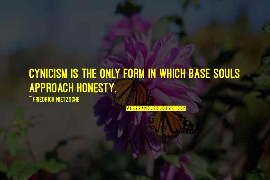 Murada In Spanish Quotes By Friedrich Nietzsche: Cynicism is the only form in which base Murada In Spanish Quotes By Friedrich Nietzsche: Cynicism is the only form in which base