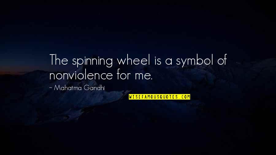 Murmured Synonym Quotes By Mahatma Gandhi: The spinning wheel is a symbol of nonviolence Murmured Synonym Quotes By Mahatma Gandhi: The spinning wheel is a symbol of nonviolence