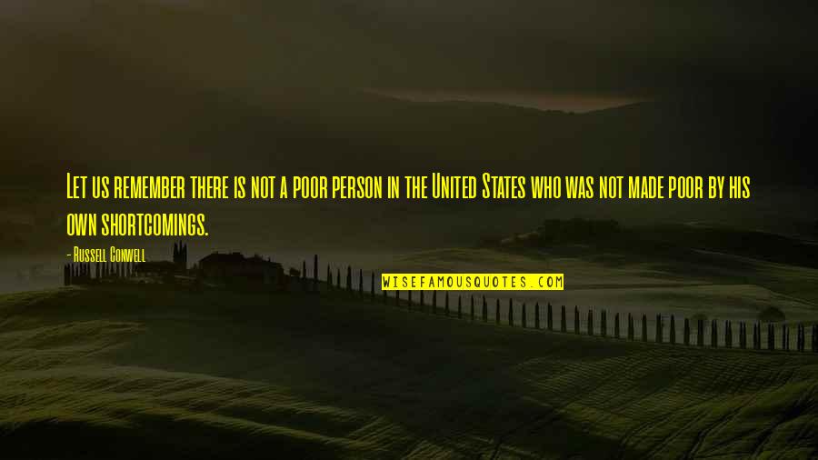 Murree's Quotes By Russell Conwell: Let us remember there is not a poor