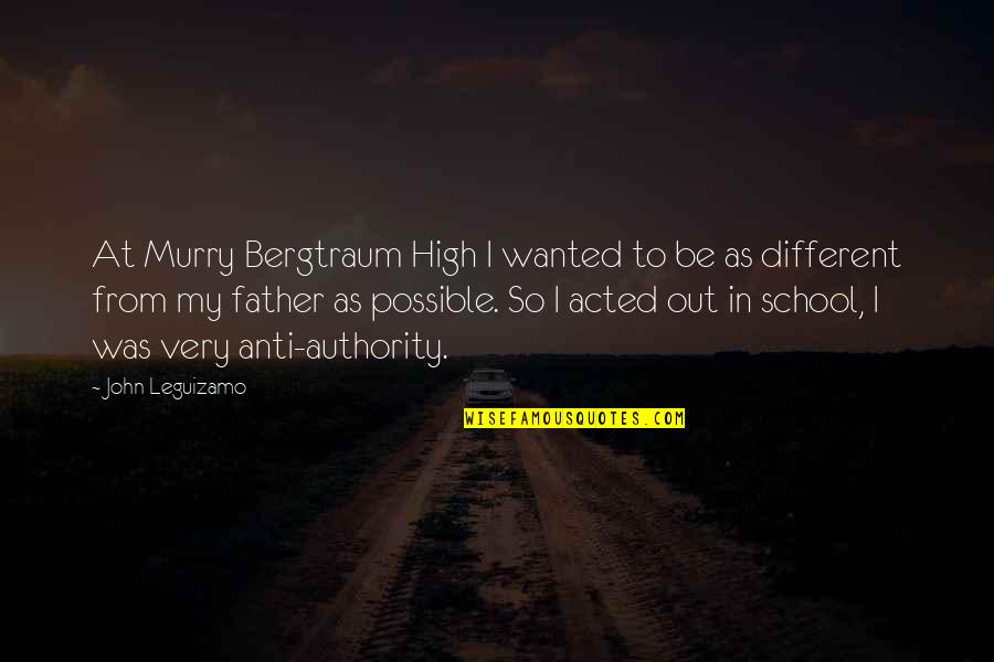 Murry Quotes By John Leguizamo: At Murry Bergtraum High I wanted to be Murry Quotes By John Leguizamo: At Murry Bergtraum High I wanted to be