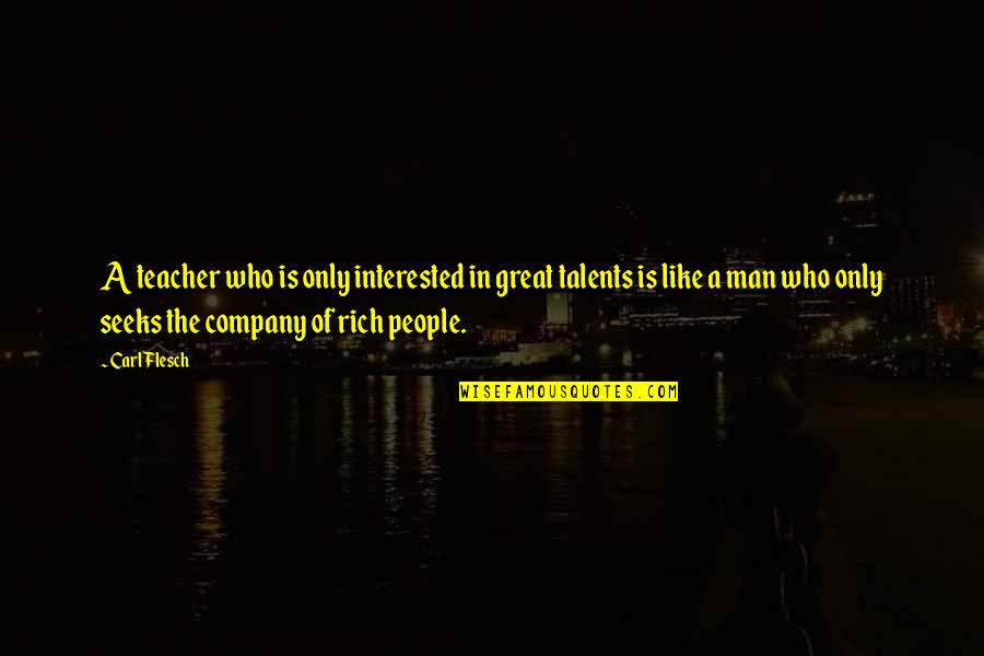 Murtagh Outlander Quotes By Carl Flesch: A teacher who is only interested in great