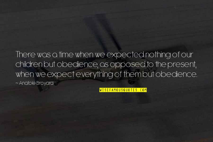 Muscle Motivation Quotes By Anatole Broyard: There was a time when we expected nothing
