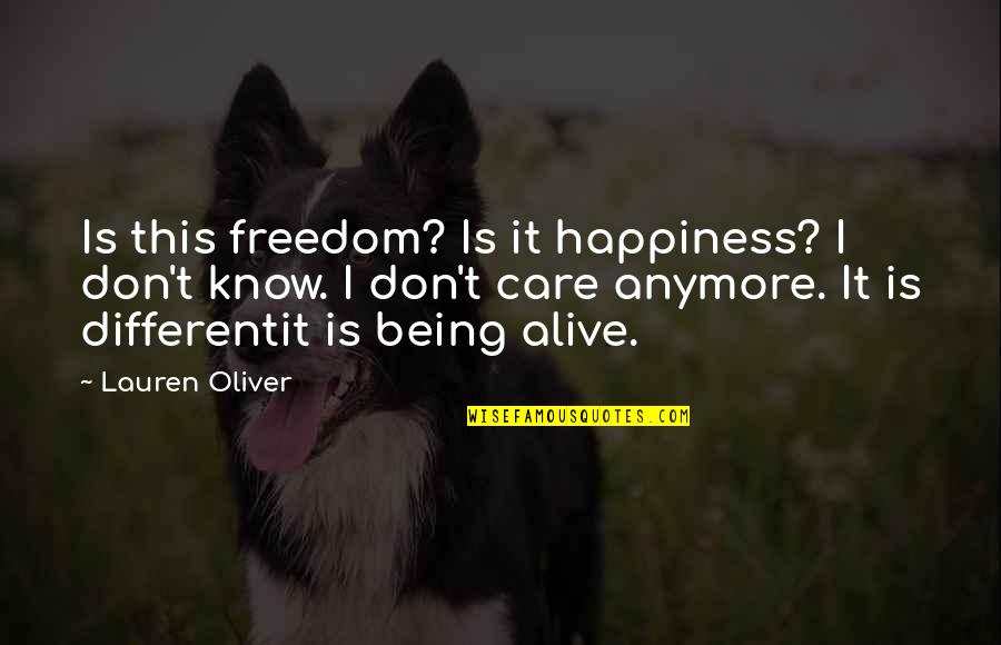 Muscularity And Attractiveness Quotes By Lauren Oliver: Is this freedom? Is it happiness? I don't Muscularity And Attractiveness Quotes By Lauren Oliver: Is this freedom? Is it happiness? I don't