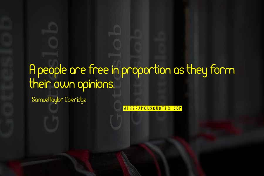 Muse Unintended Quotes By Samuel Taylor Coleridge: A people are free in proportion as they