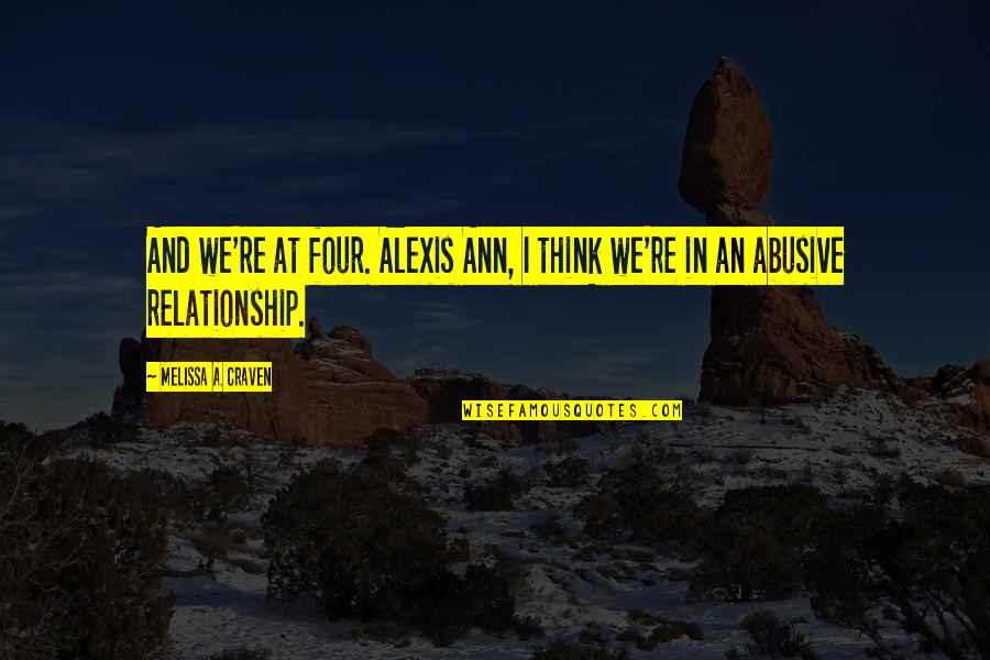 Museos Virtuales Quotes By Melissa A. Craven: And we're at four. Alexis Ann, I think Museos Virtuales Quotes By Melissa A. Craven: And we're at four. Alexis Ann, I think
