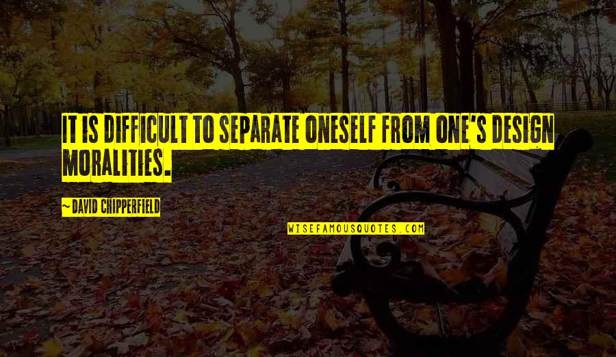 Museum Collections Quotes By David Chipperfield: It is difficult to separate oneself from one's Museum Collections Quotes By David Chipperfield: It is difficult to separate oneself from one's