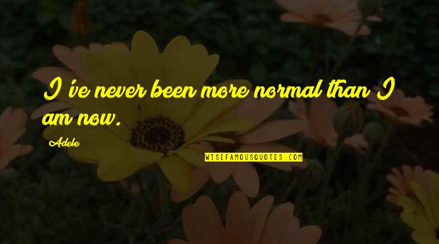 Mushroom Fungi Quotes By Adele: I've never been more normal than I am