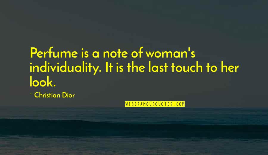 Music And Sleep Quotes By Christian Dior: Perfume is a note of woman's individuality. It
