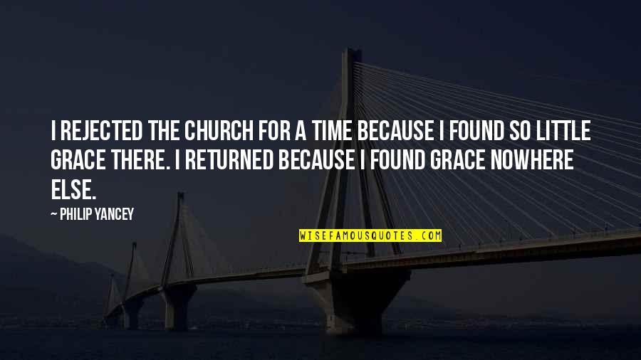 Music And Social Change Quotes By Philip Yancey: I rejected the church for a time because