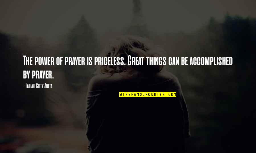 Music Arts Education Quotes By Lailah Gifty Akita: The power of prayer is priceless. Great things