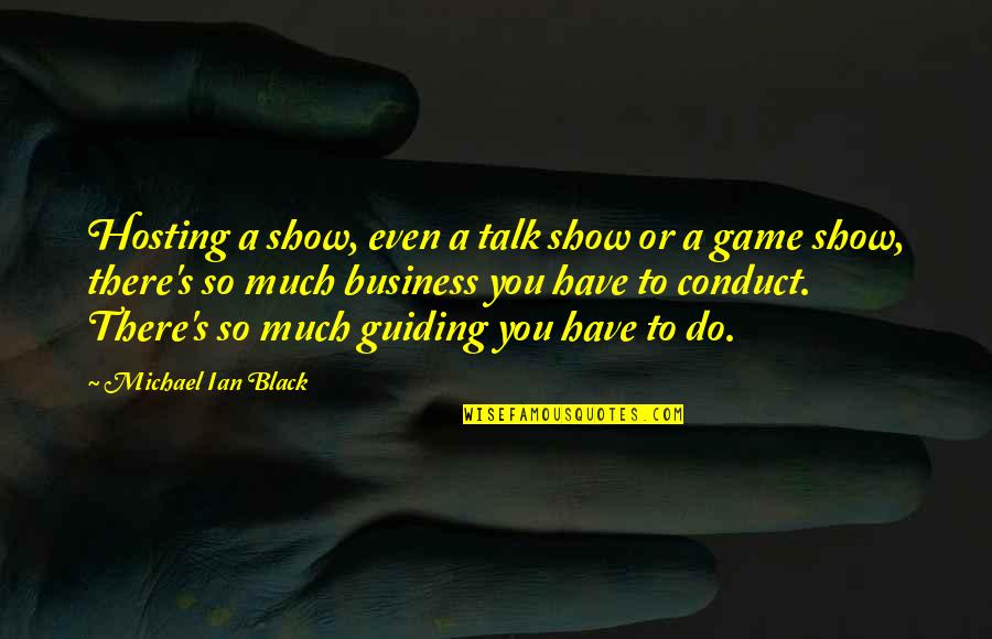 Music Being Therapeutic Quotes By Michael Ian Black: Hosting a show, even a talk show or