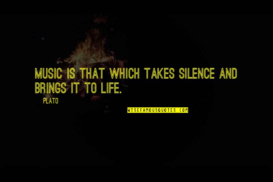 Music Brings Quotes By Plato: Music is that which takes silence and brings