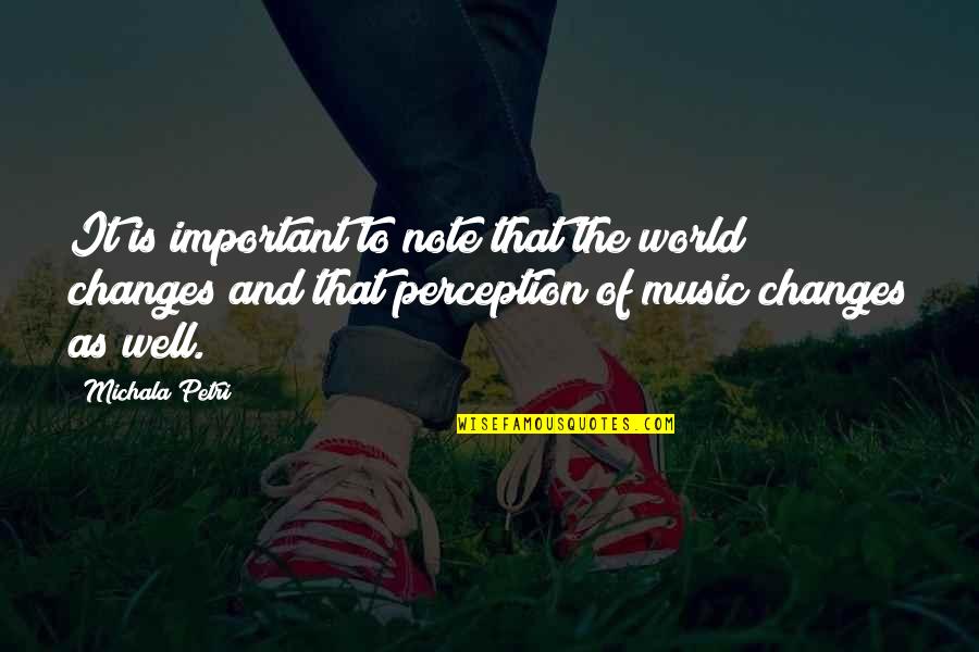 Music Changes The World Quotes By Michala Petri: It is important to note that the world