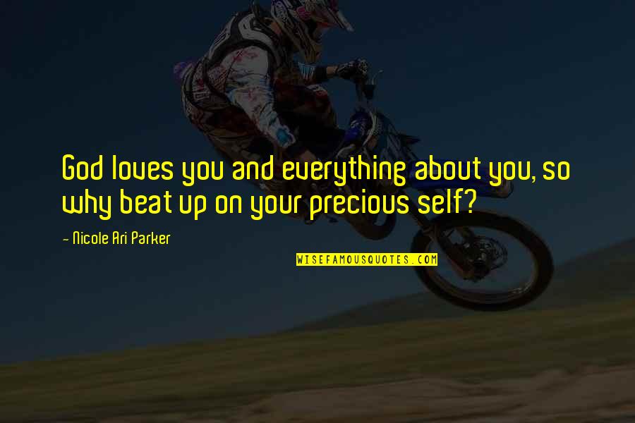Music Effects Quotes By Nicole Ari Parker: God loves you and everything about you, so Music Effects Quotes By Nicole Ari Parker: God loves you and everything about you, so