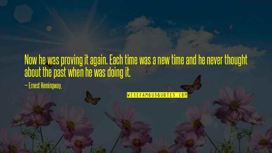 Music Feeds The Soul Quotes By Ernest Hemingway,: Now he was proving it again. Each time