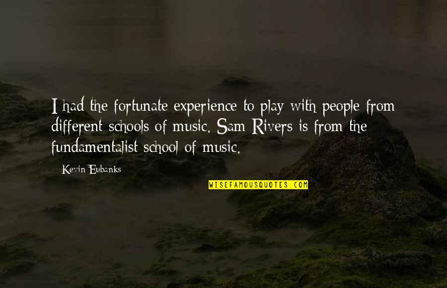 Music From Quotes By Kevin Eubanks: I had the fortunate experience to play with Music From Quotes By Kevin Eubanks: I had the fortunate experience to play with