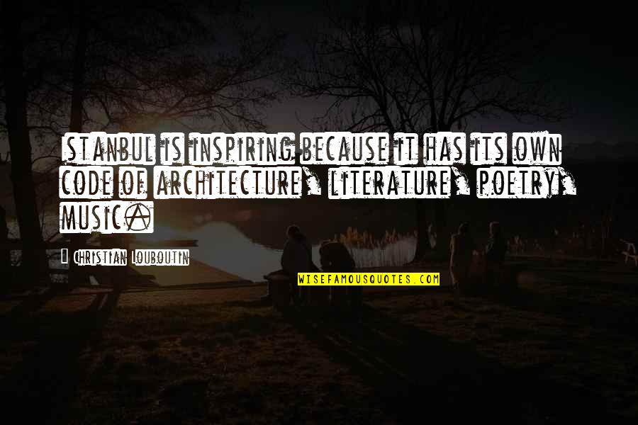 Music Has Quotes By Christian Louboutin: Istanbul is inspiring because it has its own