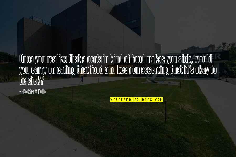 Music In The 70's Quotes By Eckhart Tolle: Once you realize that a certain kind of