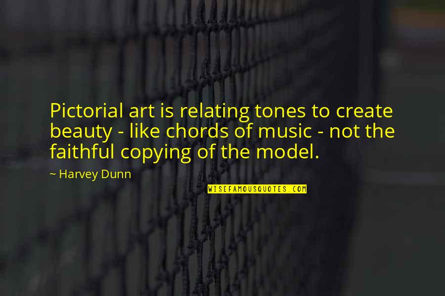 Music Is Art Quotes By Harvey Dunn: Pictorial art is relating tones to create beauty