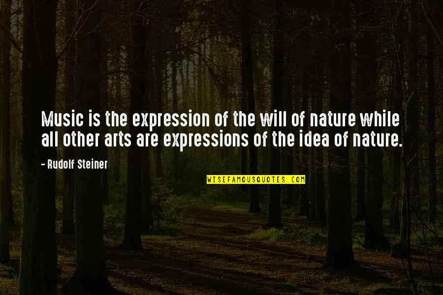 Music Is Art Quotes By Rudolf Steiner: Music is the expression of the will of Music Is Art Quotes By Rudolf Steiner: Music is the expression of the will of