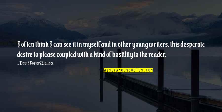 Music Is Essential Quotes By David Foster Wallace: I often think I can see it in Music Is Essential Quotes By David Foster Wallace: I often think I can see it in