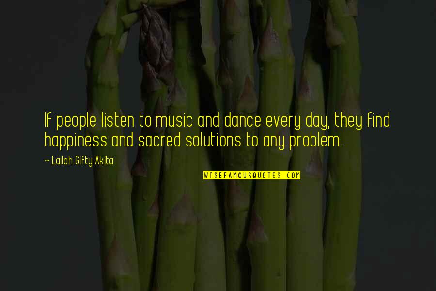 Music Is My Happiness Quotes By Lailah Gifty Akita: If people listen to music and dance every Music Is My Happiness Quotes By Lailah Gifty Akita: If people listen to music and dance every