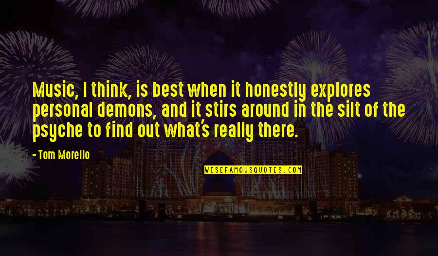 Music Is The Best Quotes By Tom Morello: Music, I think, is best when it honestly Music Is The Best Quotes By Tom Morello: Music, I think, is best when it honestly