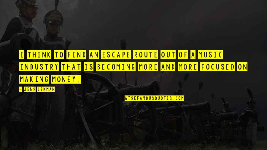 Music My Escape Quotes By Jens Lekman: I think to find an escape route out