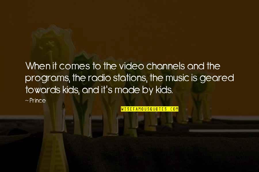 Music Video Quotes By Prince: When it comes to the video channels and