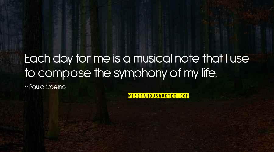 Musical Note Quotes By Paulo Coelho: Each day for me is a musical note