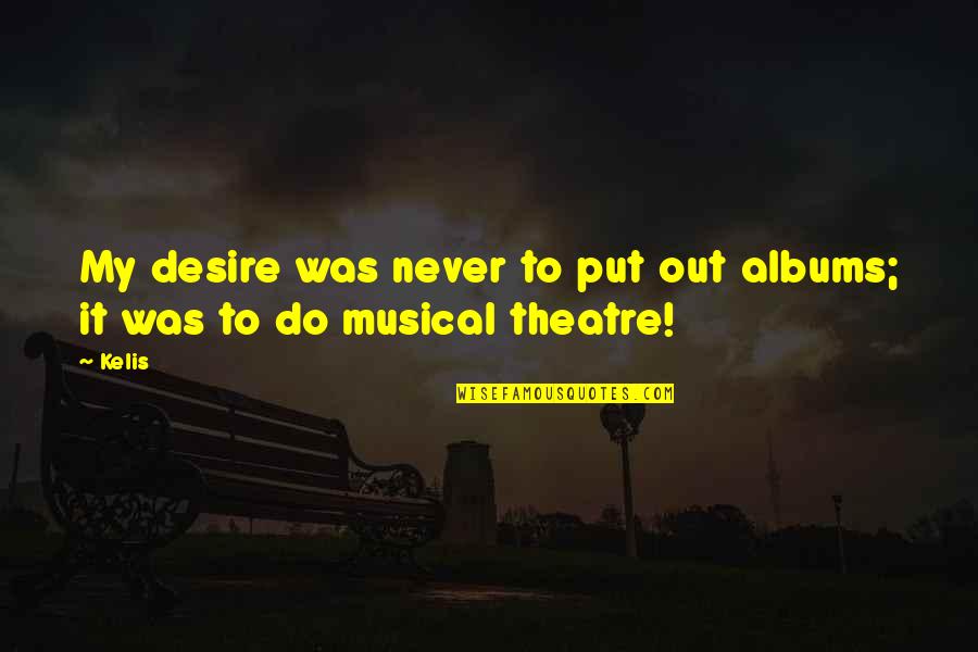 Musical Theatre Quotes: top 46 famous quotes about Musical Theatre