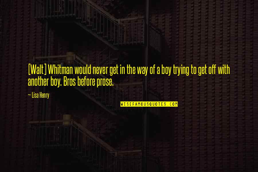 Muslim Marriage Images With Quotes By Lisa Henry: [Walt] Whitman would never get in the way