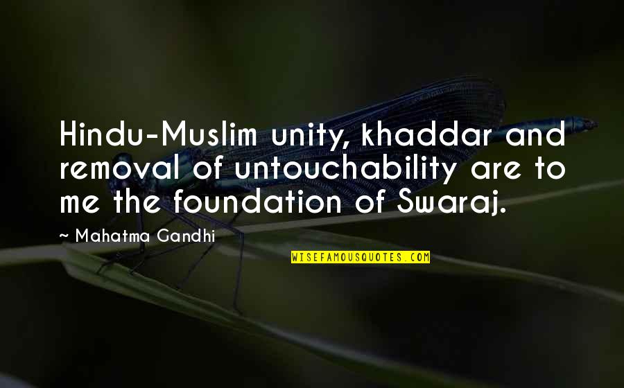 Muslim Unity Quotes By Mahatma Gandhi: Hindu-Muslim unity, khaddar and removal of untouchability are