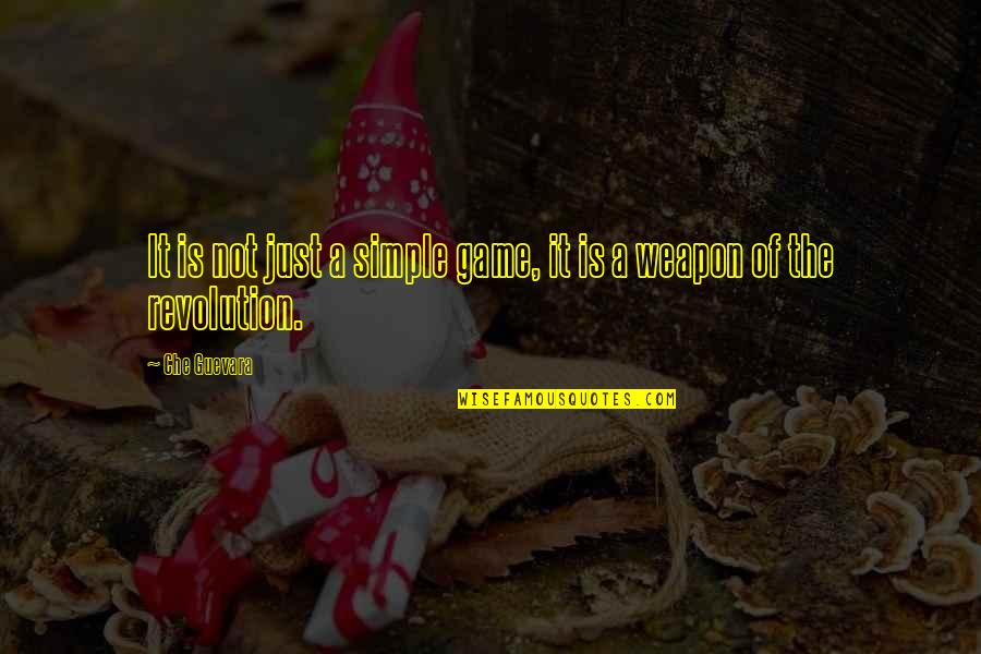 Musonic Quotes By Che Guevara: It is not just a simple game, it