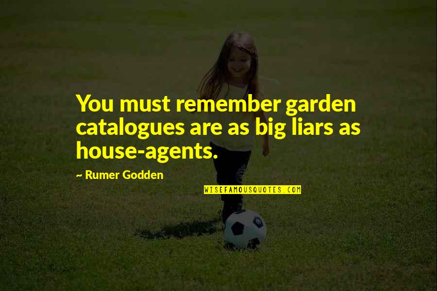 Must Remember Quotes By Rumer Godden: You must remember garden catalogues are as big