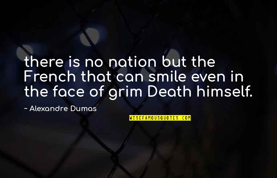 Mustafa Kemal Ataturk English Quotes By Alexandre Dumas: there is no nation but the French that Mustafa Kemal Ataturk English Quotes By Alexandre Dumas: there is no nation but the French that