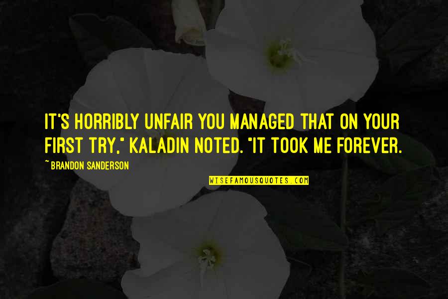 Mustang Car Quotes By Brandon Sanderson: It's horribly unfair you managed that on your Mustang Car Quotes By Brandon Sanderson: It's horribly unfair you managed that on your