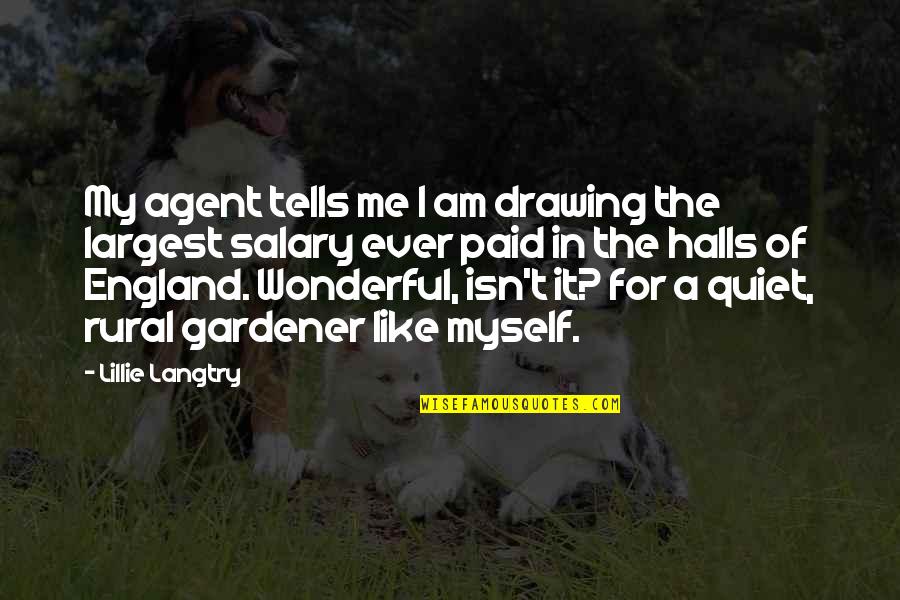 Mustve Never Met You Quotes By Lillie Langtry: My agent tells me I am drawing the