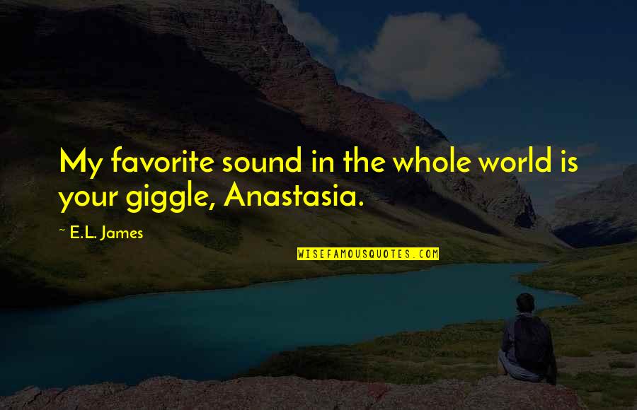 Mutari Latin Quotes By E.L. James: My favorite sound in the whole world is