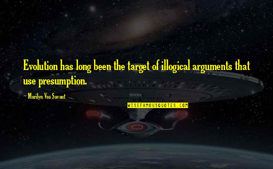 Mutilarse Quotes By Marilyn Vos Savant: Evolution has long been the target of illogical Mutilarse Quotes By Marilyn Vos Savant: Evolution has long been the target of illogical