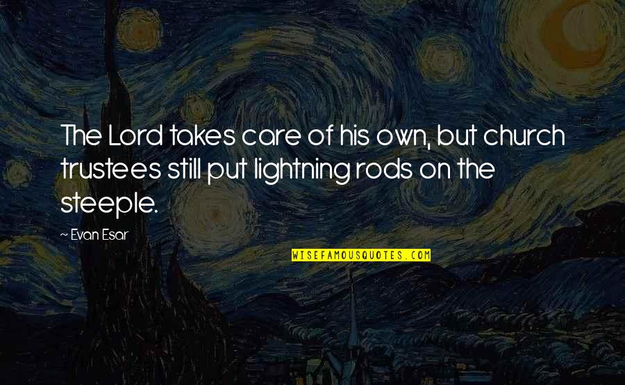 Muzammil Mughal Quotes By Evan Esar: The Lord takes care of his own, but Muzammil Mughal Quotes By Evan Esar: The Lord takes care of his own, but