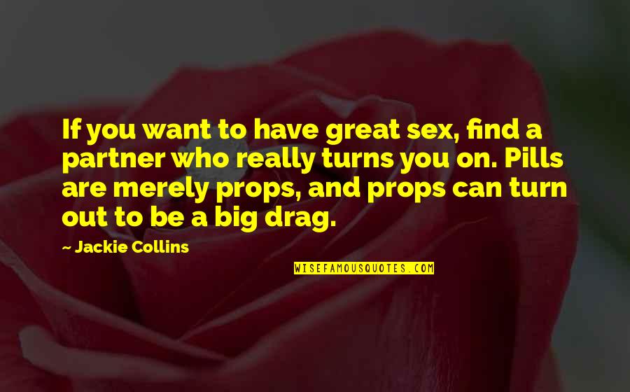 Mv Love Quotes By Jackie Collins: If you want to have great sex, find