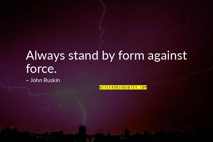 Mvc Return Json Without Quotes By John Ruskin: Always stand by form against force.