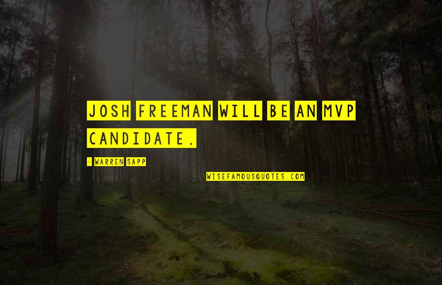 Mvp Quotes By Warren Sapp: Josh Freeman will be an MVP candidate.